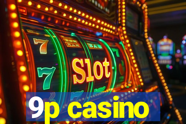 9p casino